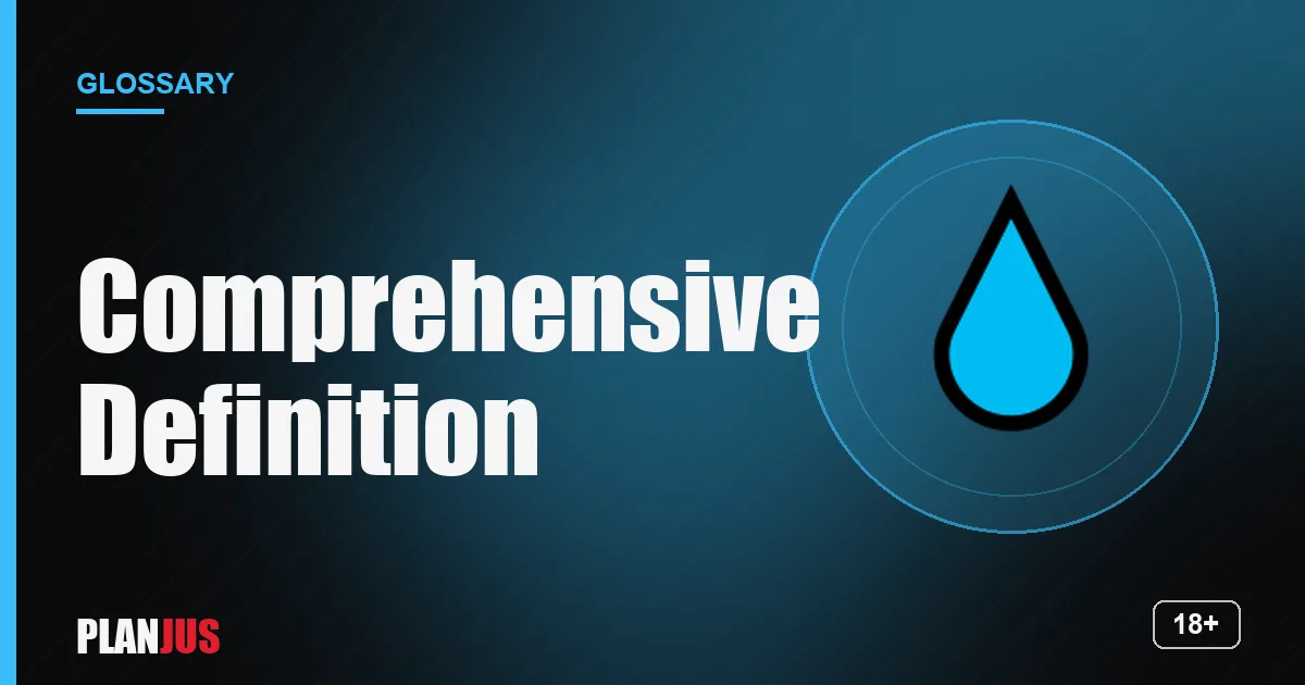 Illustration for the term “Comprehensive Definition” – PLANJUS glossary