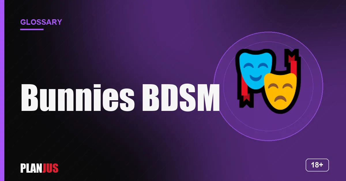 Illustration for the term “Bunnies BDSM” – PLANJUS glossary