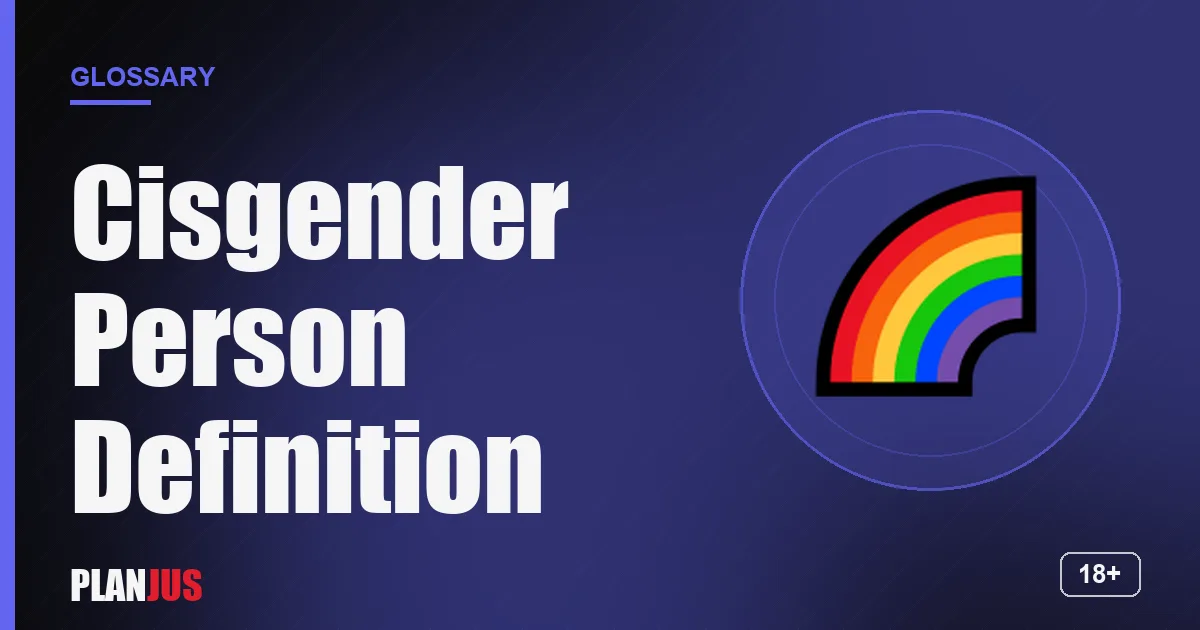 Illustration for the term “Cisgender Person Definition” – PLANJUS glossary