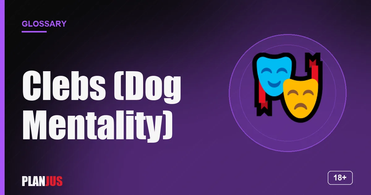 Illustration for the term “Clebs (Dog Mentality)” – PLANJUS glossary