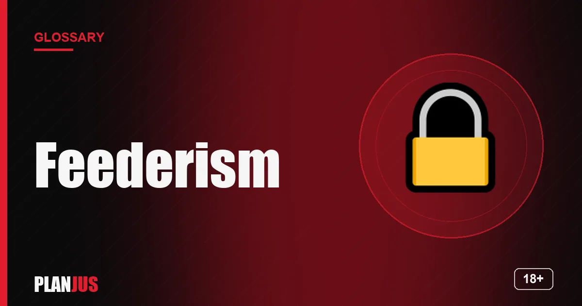 Illustration for the term “Feederism” – PLANJUS glossary
