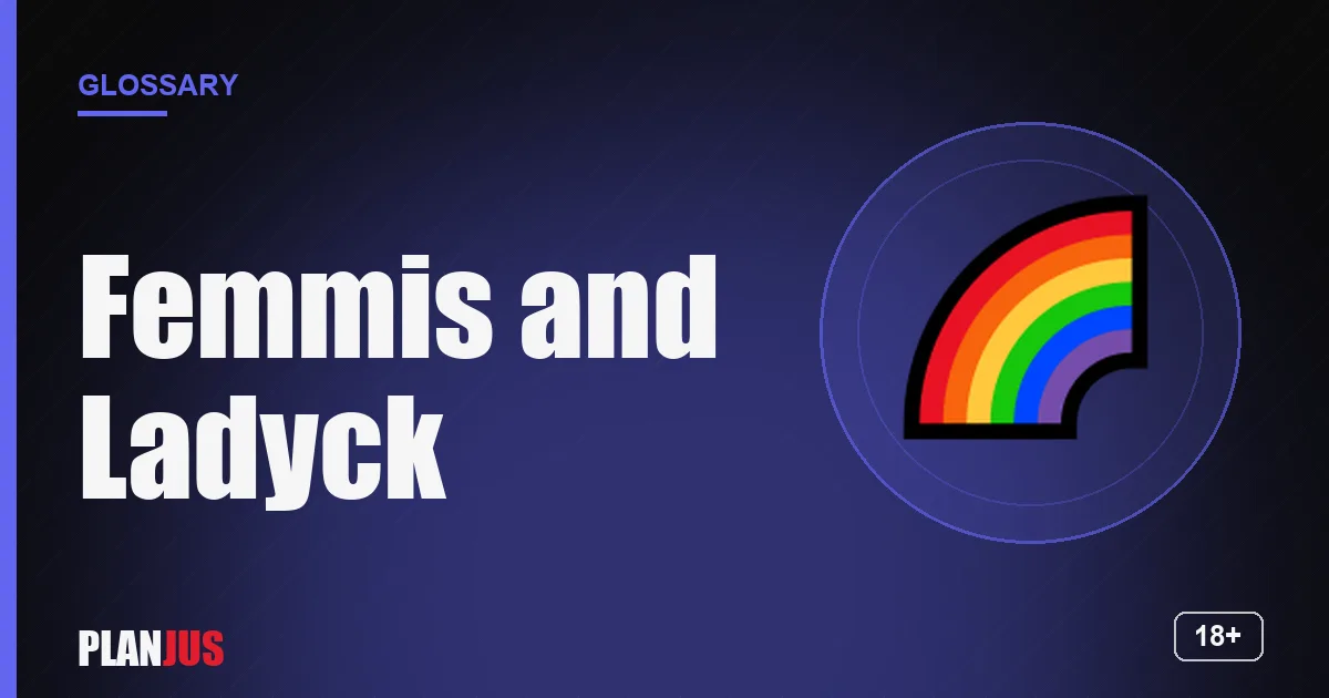 Illustration for the term “Femmis and Ladyck” – PLANJUS glossary