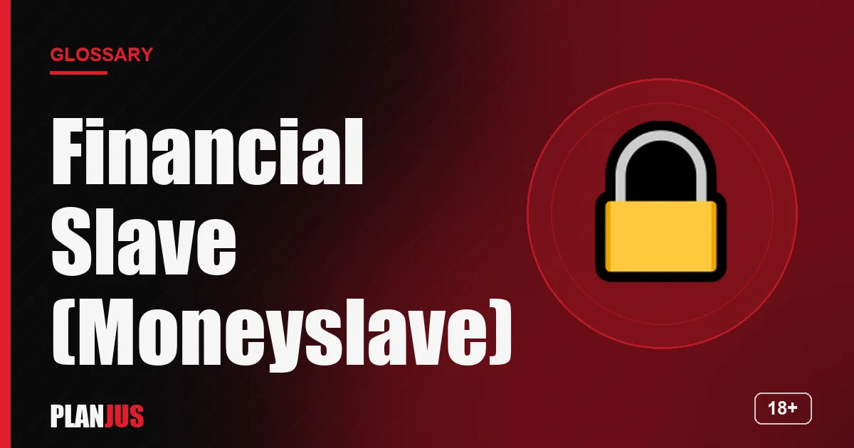 Illustration for the term “Financial Slave (Moneyslave)” – PLANJUS glossary