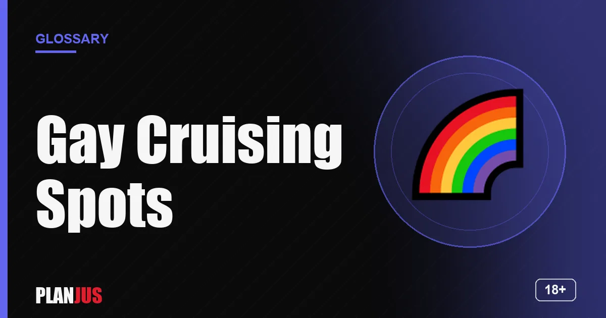 Illustration for the term “Gay Cruising Spots” – PLANJUS glossary