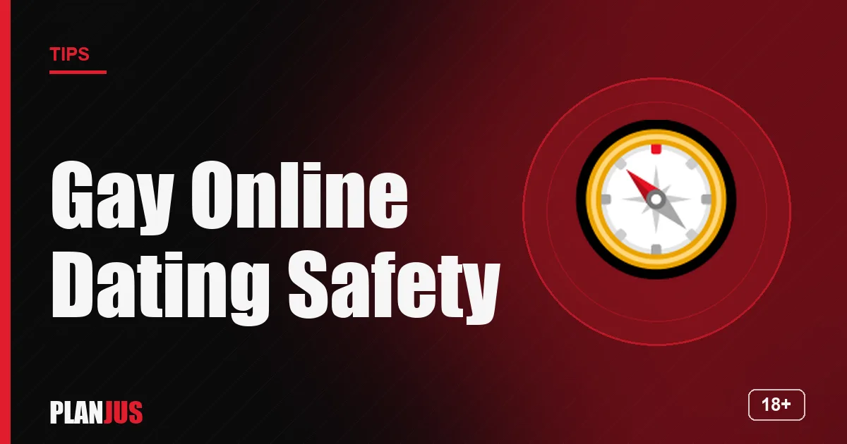 Illustration: Gay Online Dating Safety – PLANJUS tips
