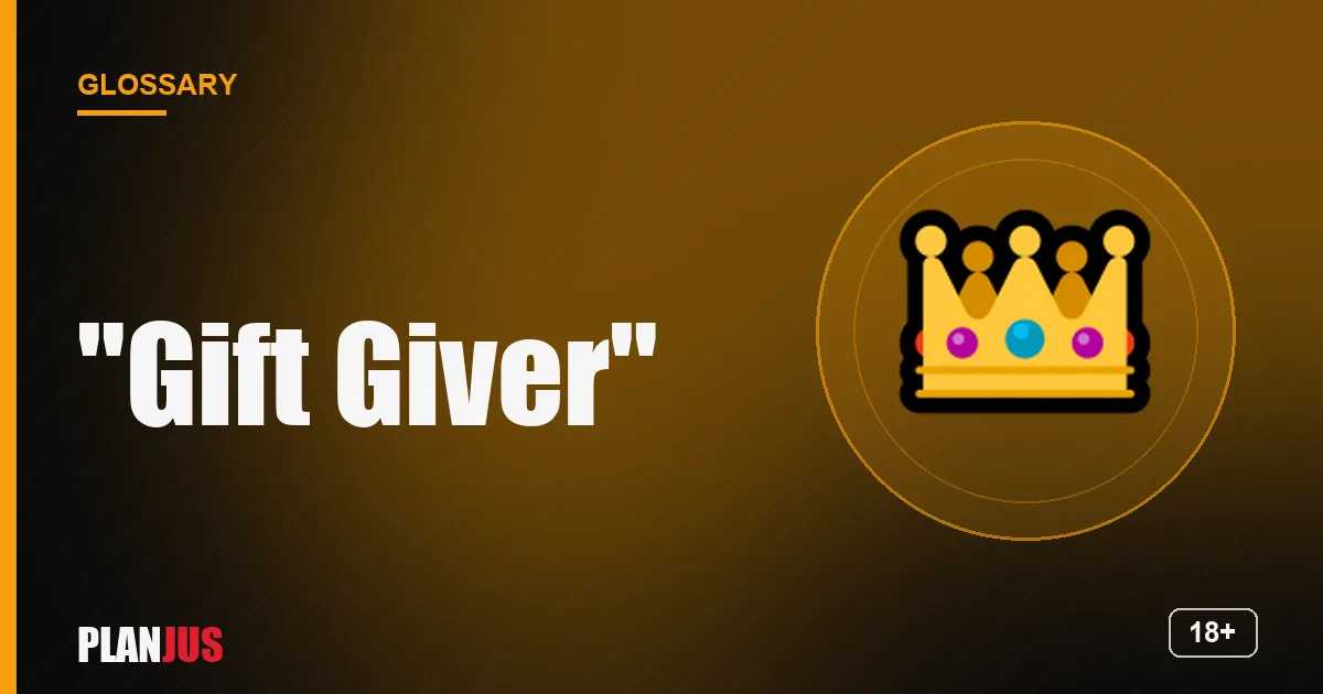 Illustration for the term “"Gift Giver"” – PLANJUS glossary