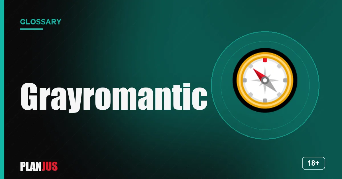 Illustration for the term “Grayromantic” – PLANJUS glossary