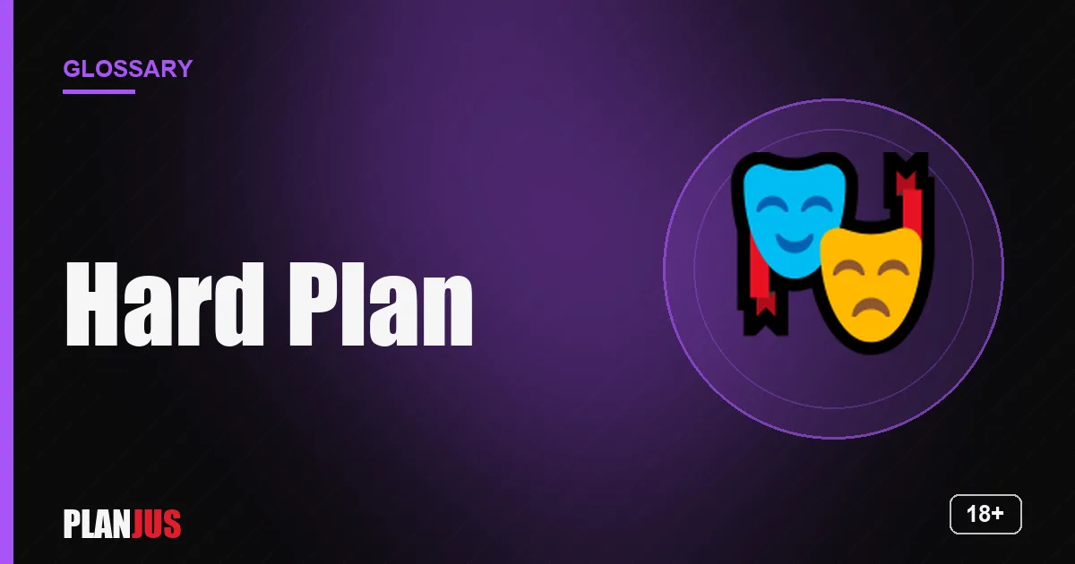 Illustration for the term “Hard Plan” – PLANJUS glossary