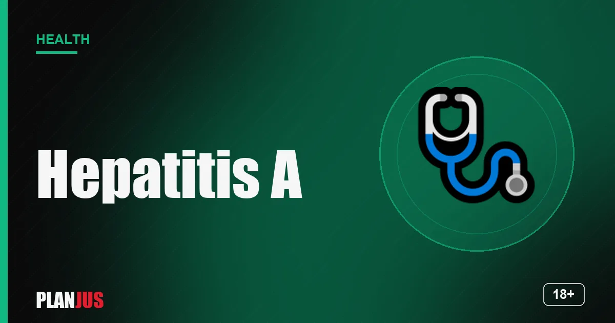 Hepatitis A: transmission and vaccine – PLANJUS Health