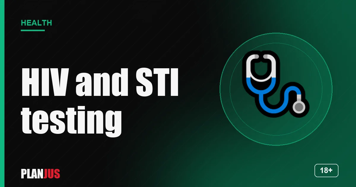 HIV and STI testing: where, when, how – PLANJUS Health
