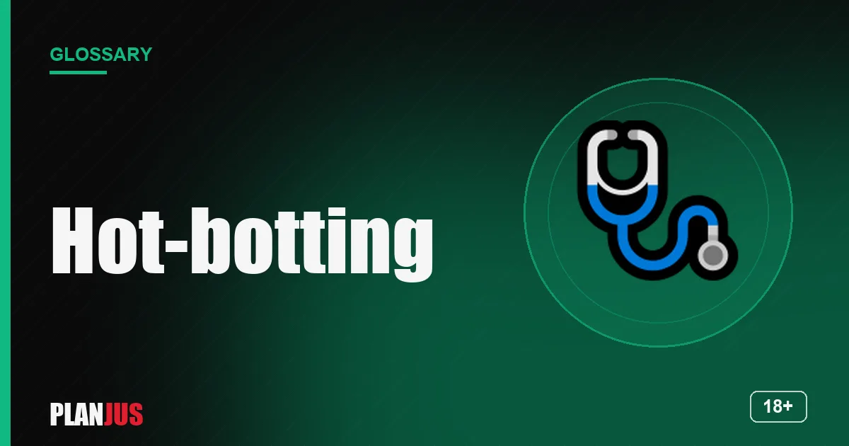 Illustration for the term “Hot-botting” – PLANJUS glossary