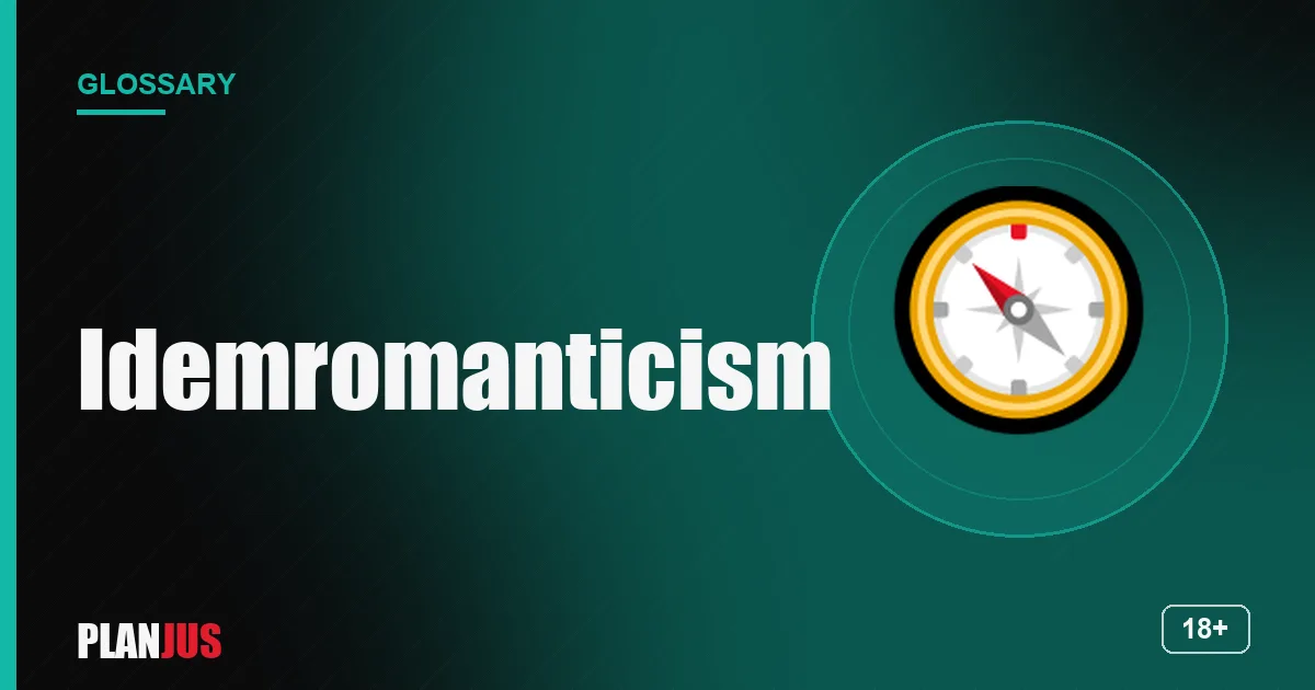 Illustration for the term “Idemromanticism” – PLANJUS glossary