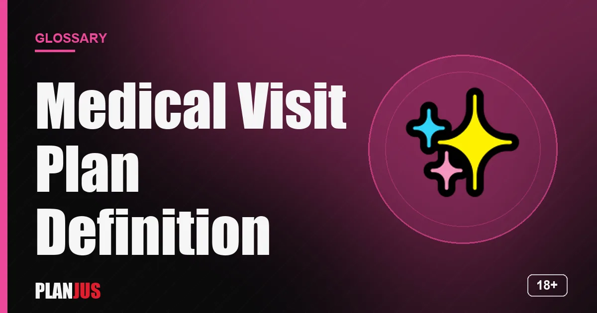 Illustration for the term “Medical Visit Plan Definition” – PLANJUS glossary