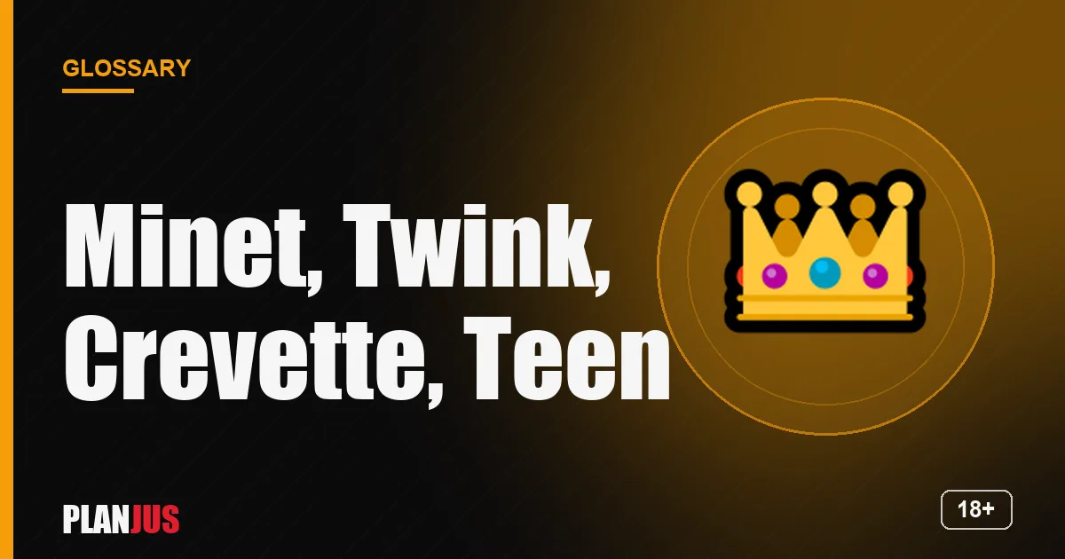 Illustration for the term “Minet, Twink, Crevette, Teen” – PLANJUS glossary