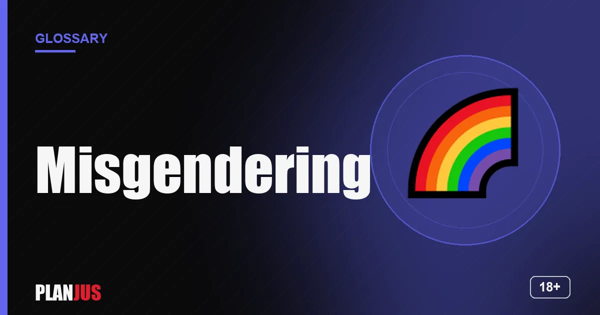 Illustration for the term “Misgendering” – PLANJUS glossary