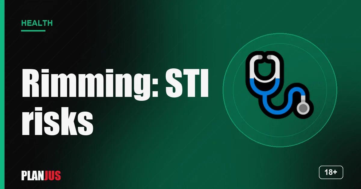 Rimming: STI risks – PLANJUS Health