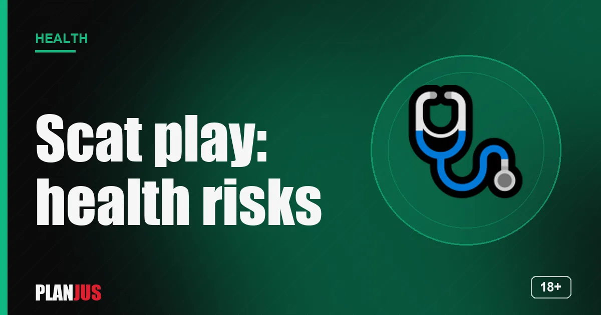 Scat play: health risks – PLANJUS Health