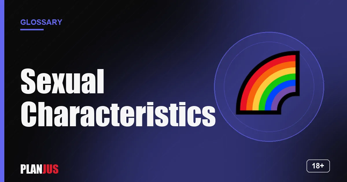 Illustration for the term “Sexual Characteristics” – PLANJUS glossary