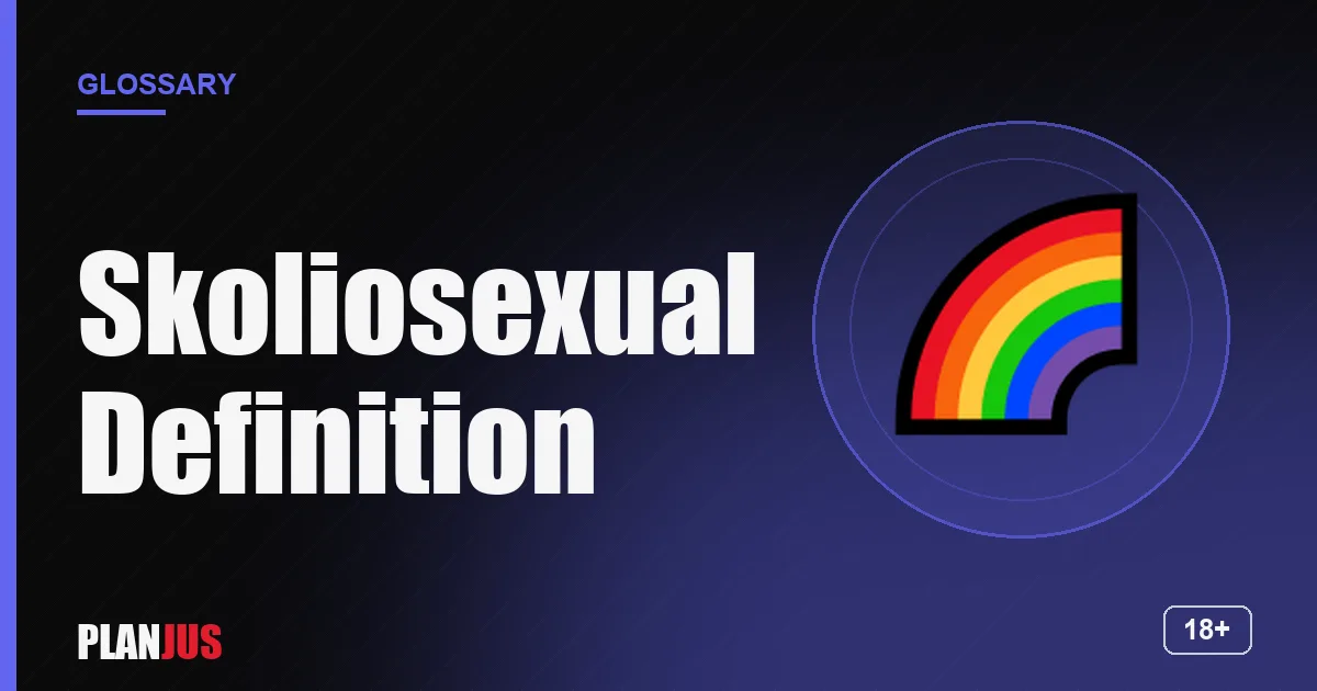 Illustration for the term “Skoliosexual Definition” – PLANJUS glossary
