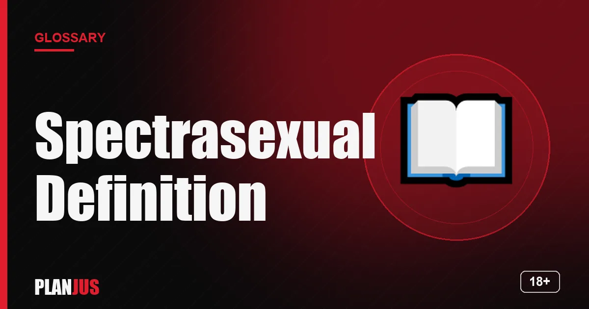 Illustration for the term “Spectrasexual Definition” – PLANJUS glossary