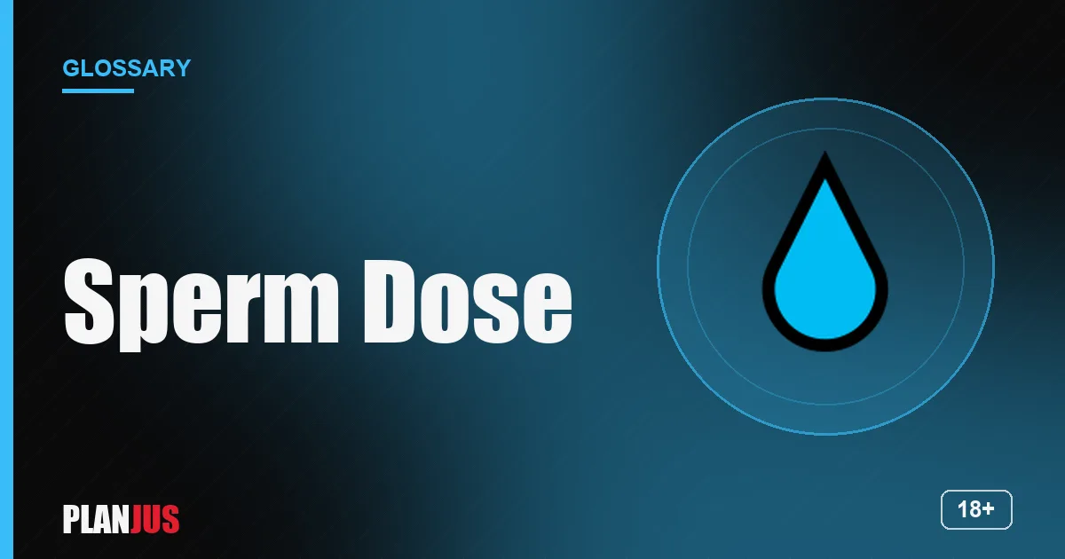 Illustration for the term “Sperm Dose” – PLANJUS glossary