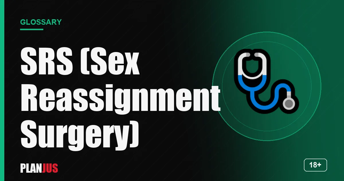 Illustration for the term “SRS (Sex Reassignment Surgery)” – PLANJUS glossary
