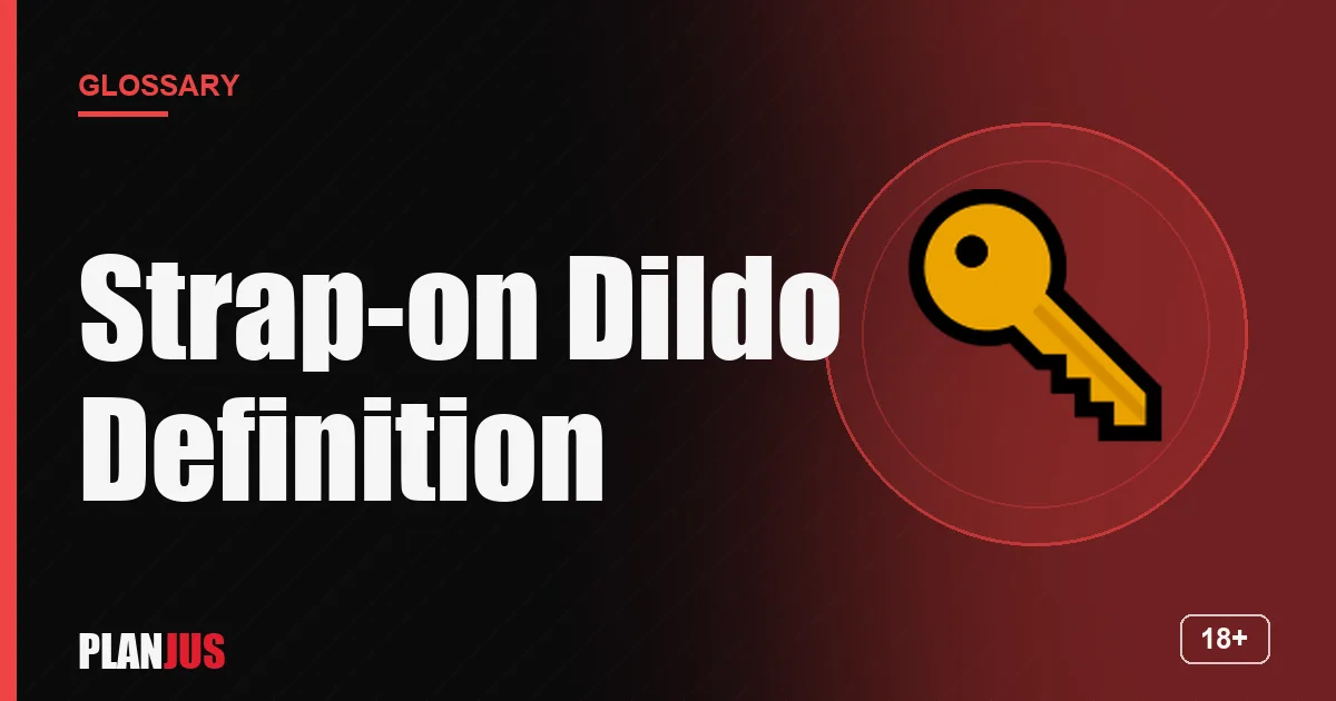 Illustration for the term “Strap-on Dildo Definition” – PLANJUS glossary