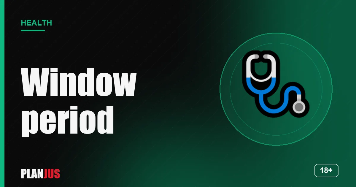 HIV and STI window period – PLANJUS Health