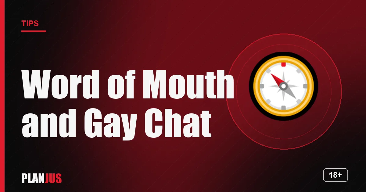Illustration: Word of Mouth and Gay Chat – PLANJUS tips