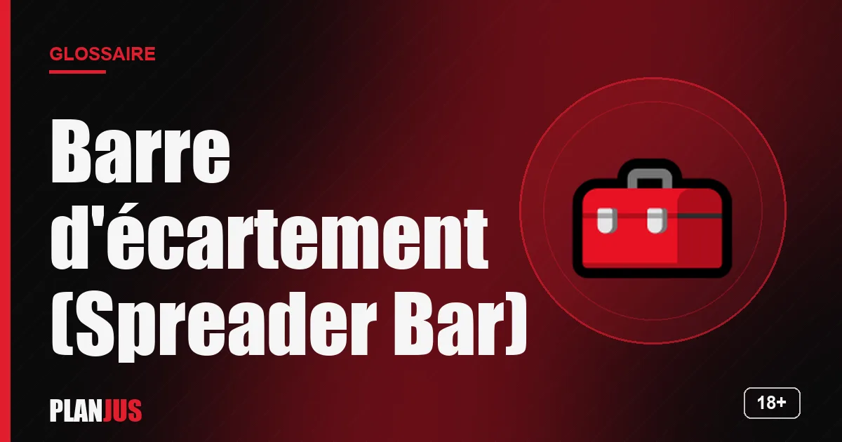 Illustration du terme « Barre d'écartement (Spreader Bar) » – glossaire PLANJUS