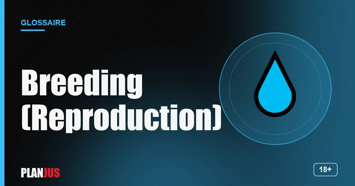 Illustration du terme « Breeding (Reproduction) » – glossaire PLANJUS