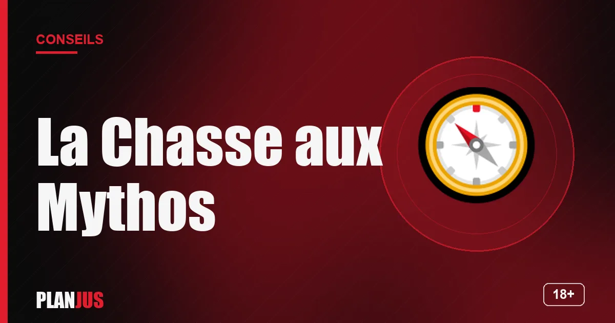 Illustration : La Chasse aux Mythos – conseils PLANJUS