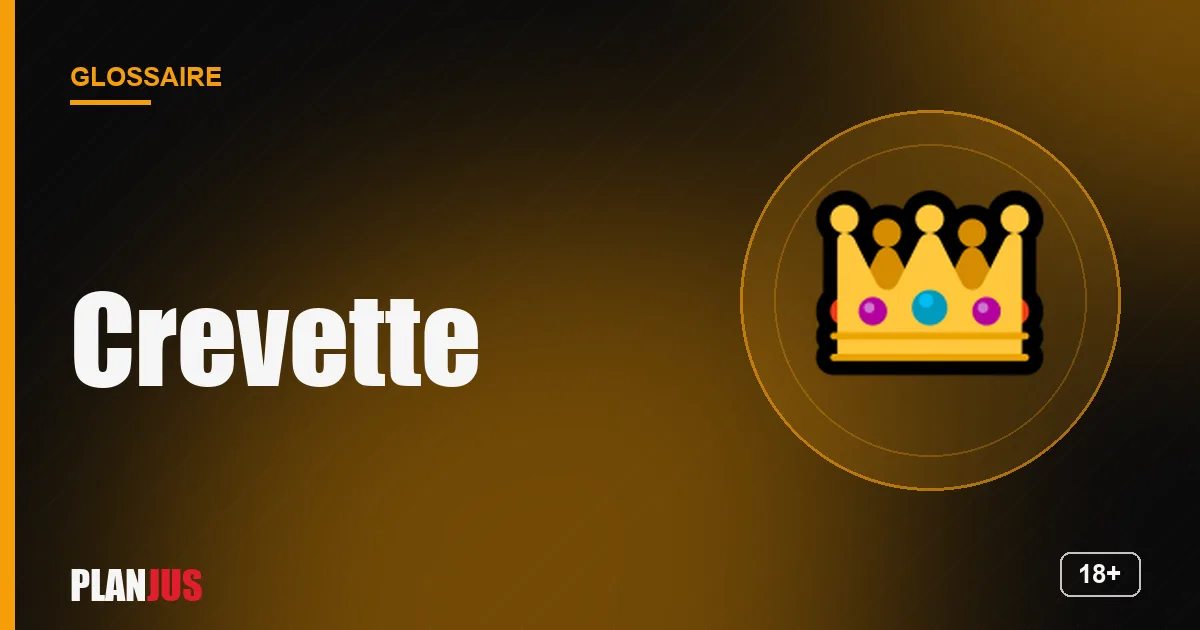 Illustration du terme « Crevette » – glossaire PLANJUS