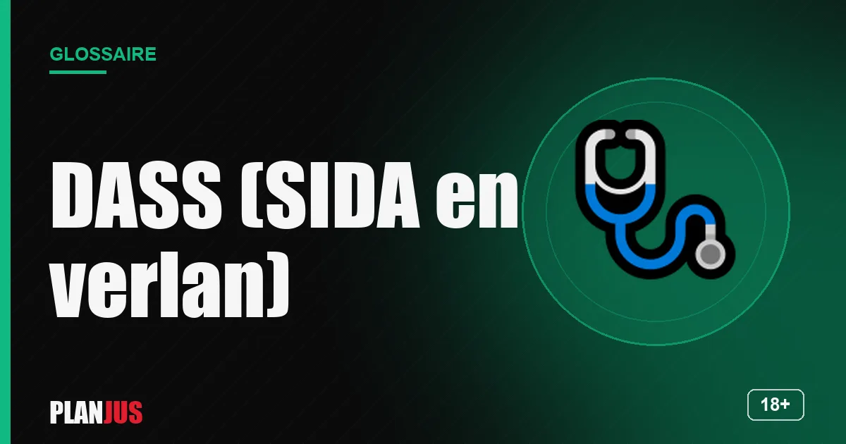 Illustration du terme « DASS (SIDA en verlan) » – glossaire PLANJUS