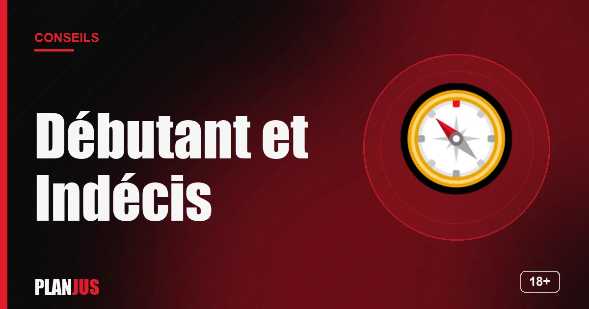 Illustration : Débutant et Indécis – conseils PLANJUS