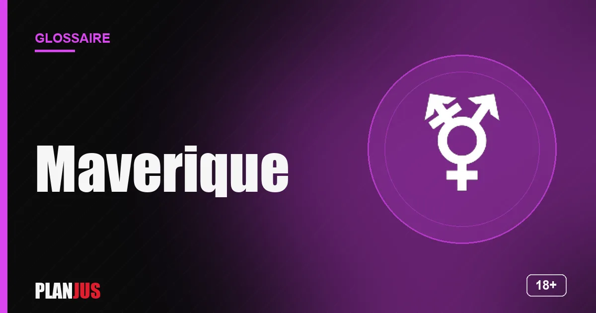 Illustration du terme « Maverique » – glossaire PLANJUS