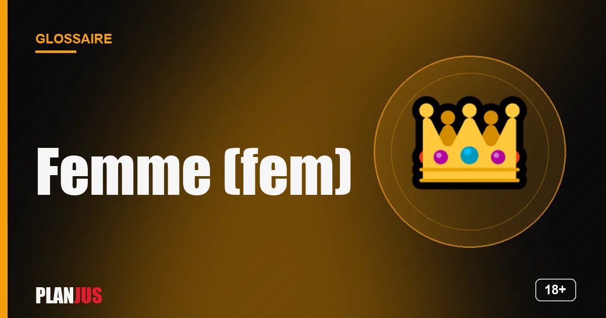 Illustration du terme « Femme (fem) » – glossaire PLANJUS