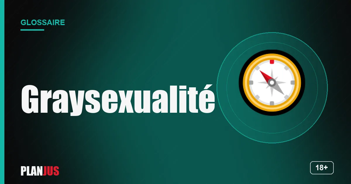 Illustration du terme « Graysexualité » – glossaire PLANJUS