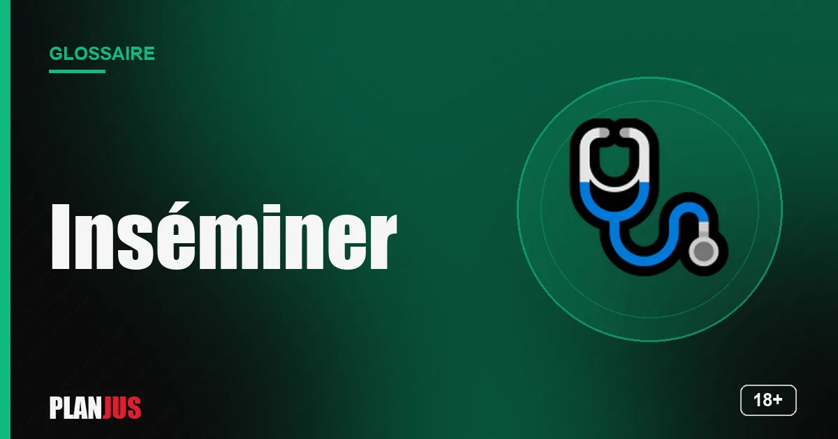 Illustration du terme « Inséminer » – glossaire PLANJUS