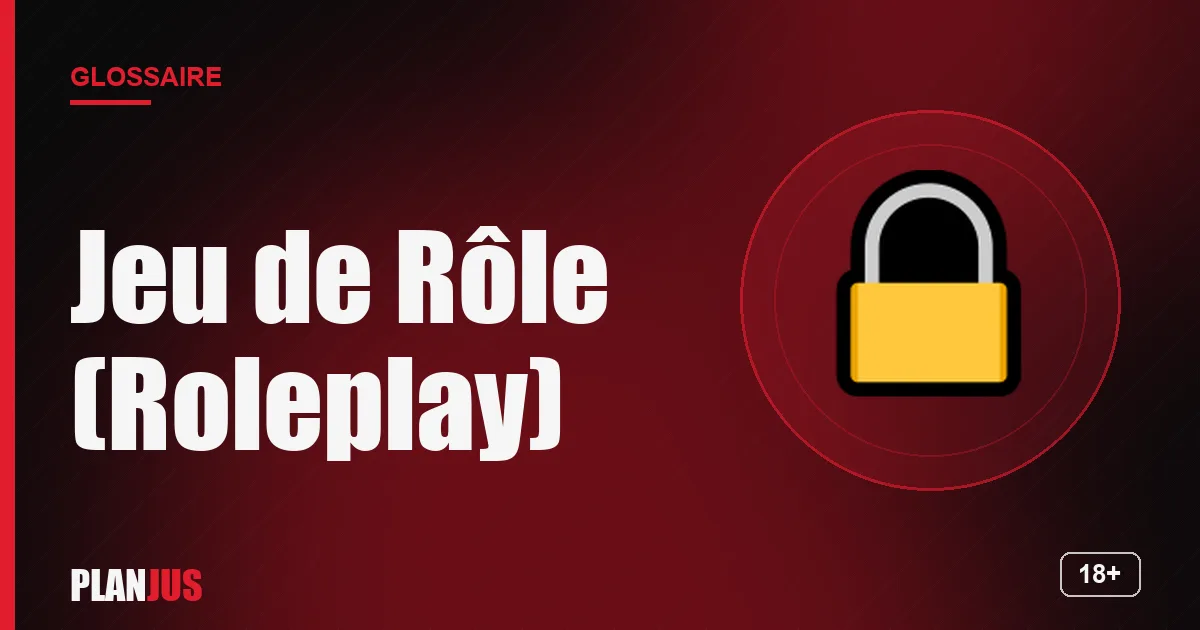 Illustration du terme « Jeu de Rôle (Roleplay) » – glossaire PLANJUS