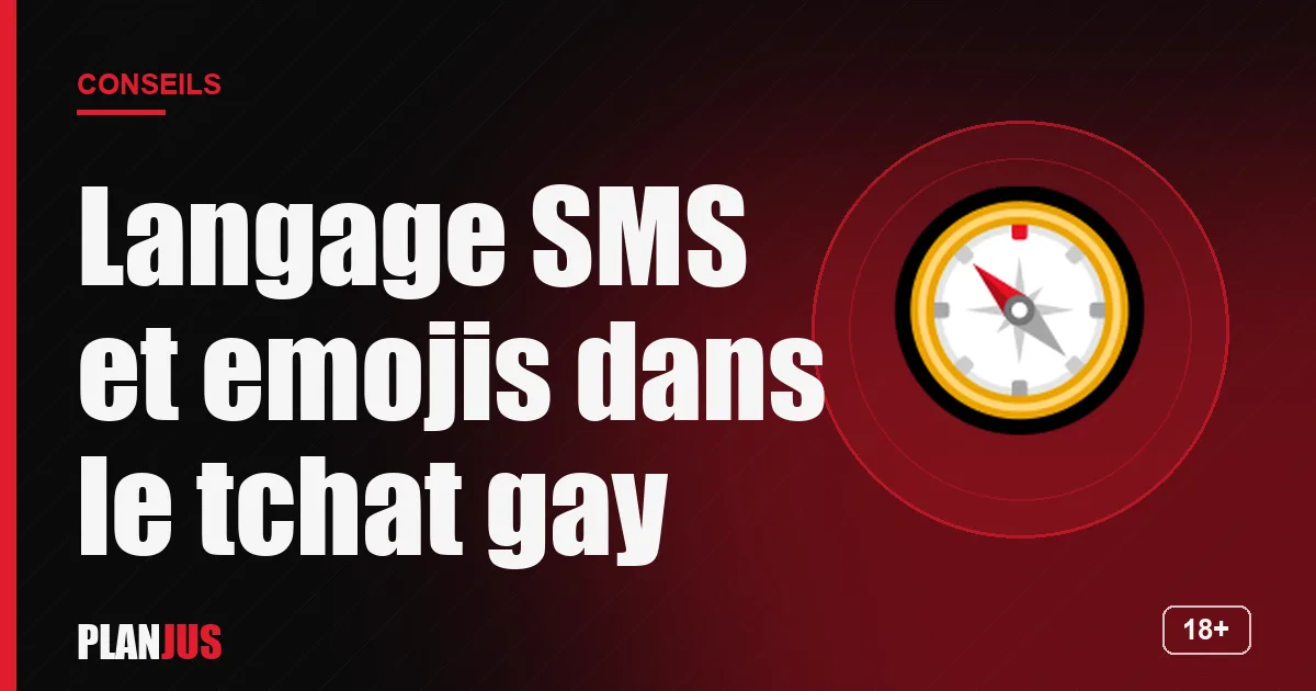 Illustration : Langage SMS et emojis dans le tchat gay – conseils PLANJUS