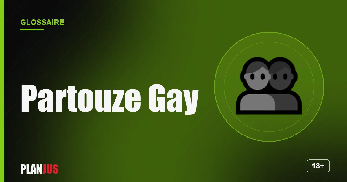 Illustration du terme « Partouze Gay » – glossaire PLANJUS