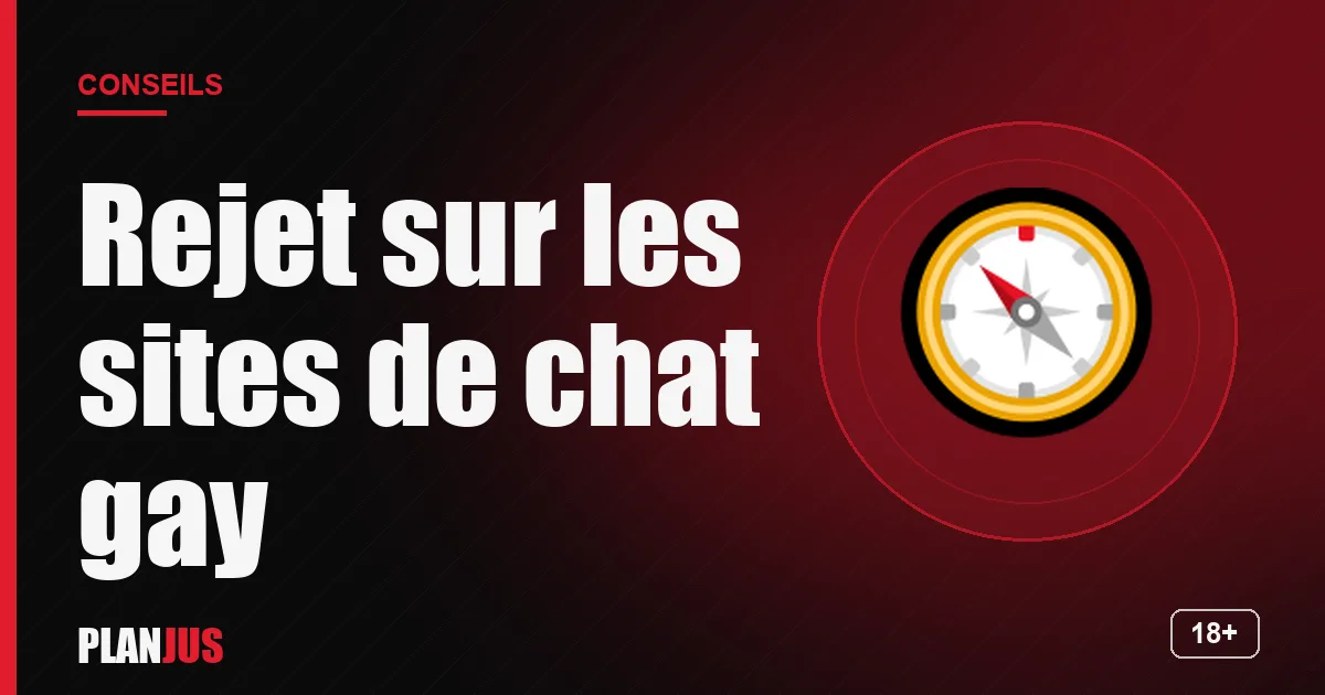Illustration : Rejet sur les sites de chat gay – conseils PLANJUS