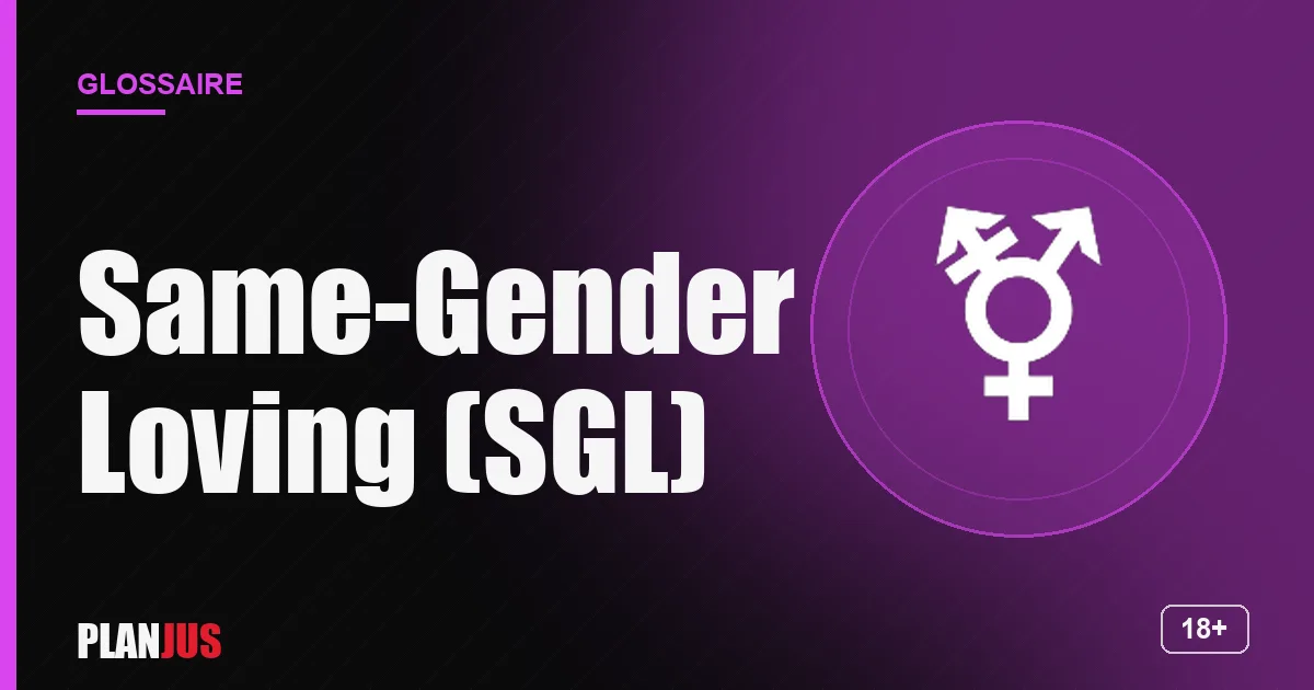 Illustration du terme « Same-Gender Loving (SGL) » – glossaire PLANJUS