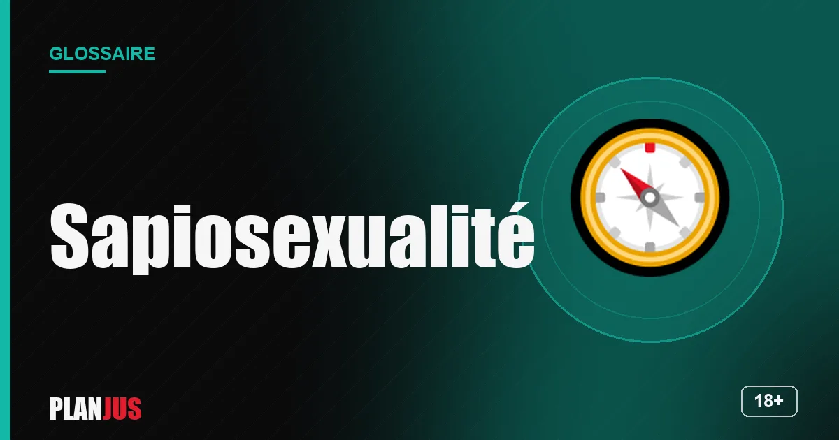 Illustration du terme « Sapiosexualité » – glossaire PLANJUS