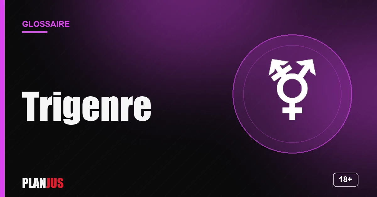 Illustration du terme « Trigenre » – glossaire PLANJUS