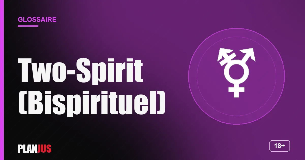 Illustration du terme « Two-Spirit (Bispirituel) » – glossaire PLANJUS